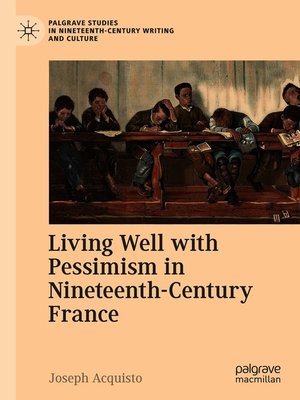 cover image of Living Well with Pessimism in Nineteenth-Century France